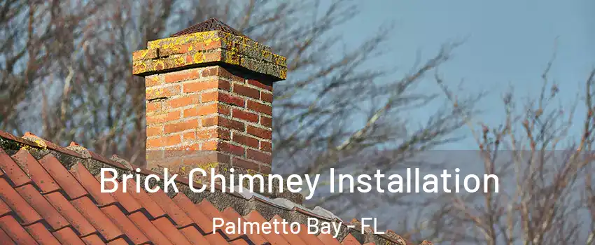  Brick Chimney Installation Palmetto Bay - FL