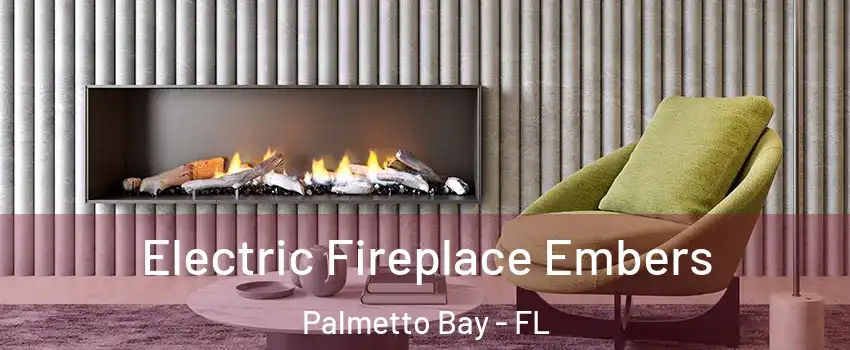  Electric Fireplace Embers Palmetto Bay - FL