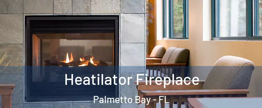  Heatilator Fireplace Palmetto Bay - FL
