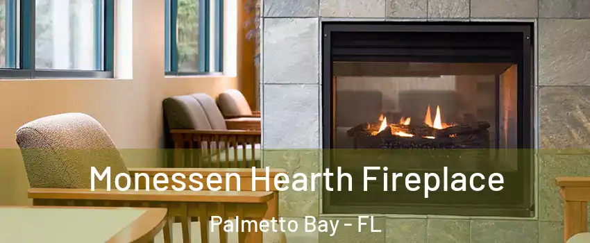  Monessen Hearth Fireplace Palmetto Bay - FL