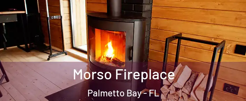  Morso Fireplace Palmetto Bay - FL