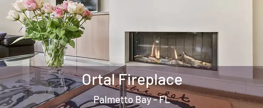 Ortal Fireplace Palmetto Bay - FL